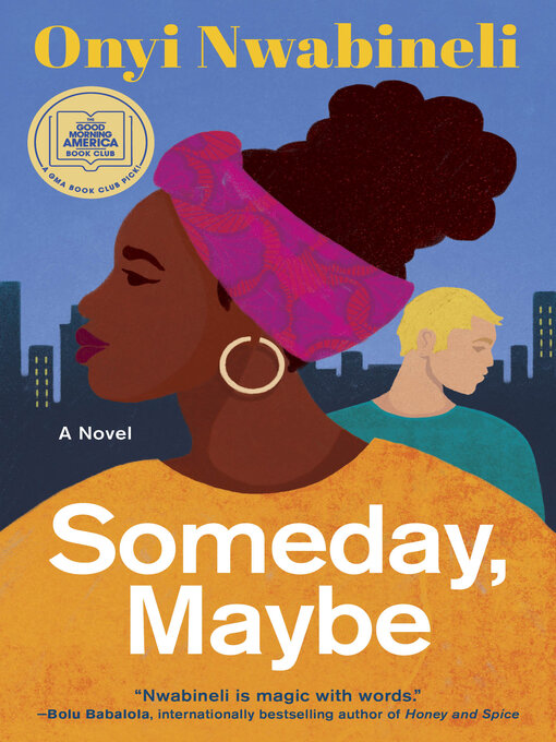 Title details for Someday, Maybe by Onyi Nwabineli - Wait list